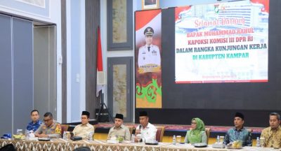 Komisi III DPR RI ke Kampar, Pemkab Paparkan Dukungan Program Presiden