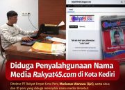 PT Rakyat Empat Lima Pers Keberatan, Ada Dugaan Penyalahgunaan Identitas Media di Kediri